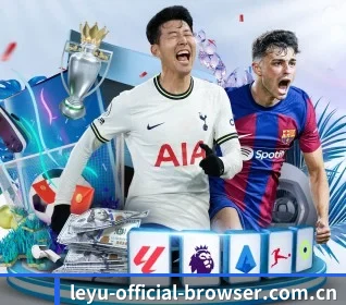 leyu-official-browser.com.cn APP